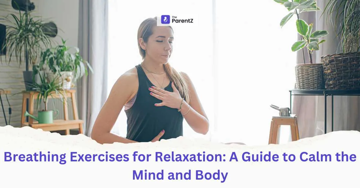 Breathing Exercises for Relaxation: A Guide to Calm the Mind and Body