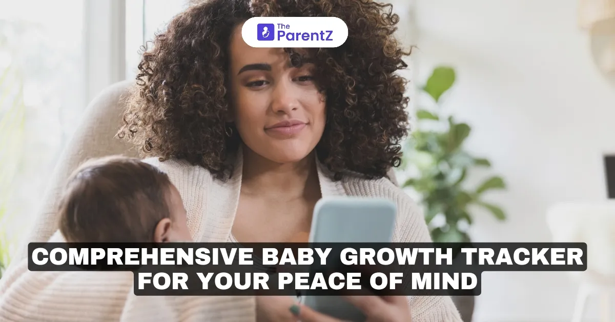 Comprehensive Baby Growth Tracker for Your Peace of Mind
