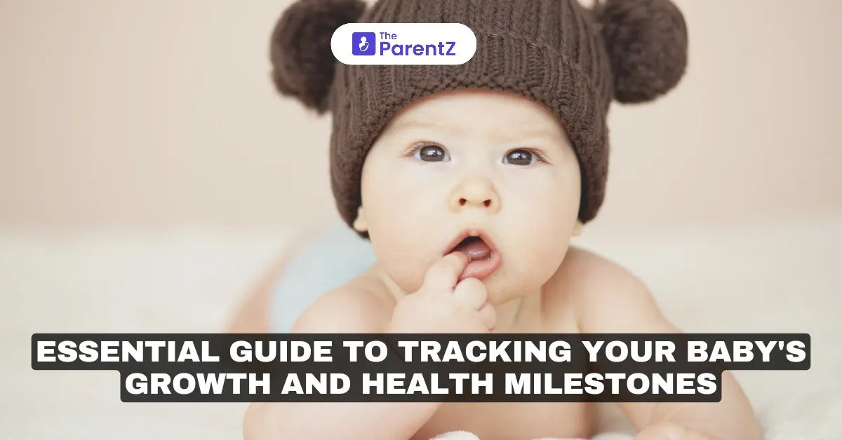 Essential Guide to Tracking Your Baby's Growth and Health Milestones