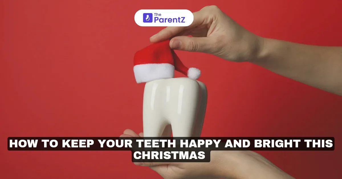 How to Keep Your Teeth Happy and Bright This Christmas