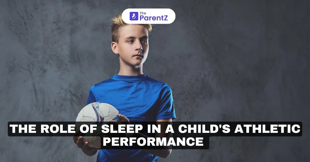 The Role of Sleep in a Child’s Athletic Performance