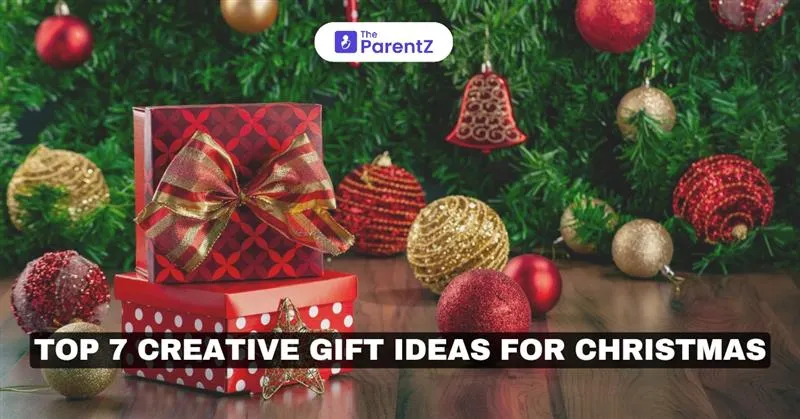 Top 7 Creative Gift Ideas For Christmas 2024