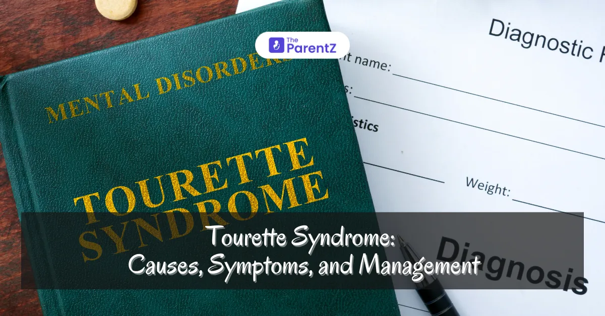 Tourette Syndrome: Causes, Symptoms, and Management