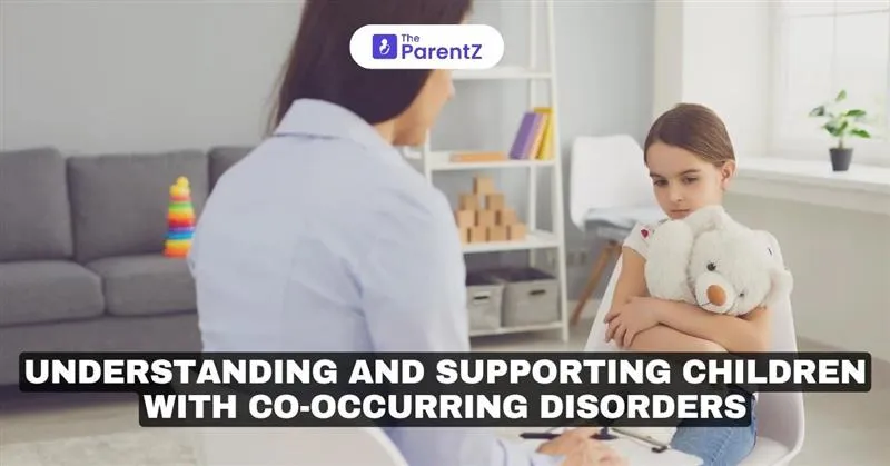 Understanding and Supporting Children with Co-Occurring Disorders