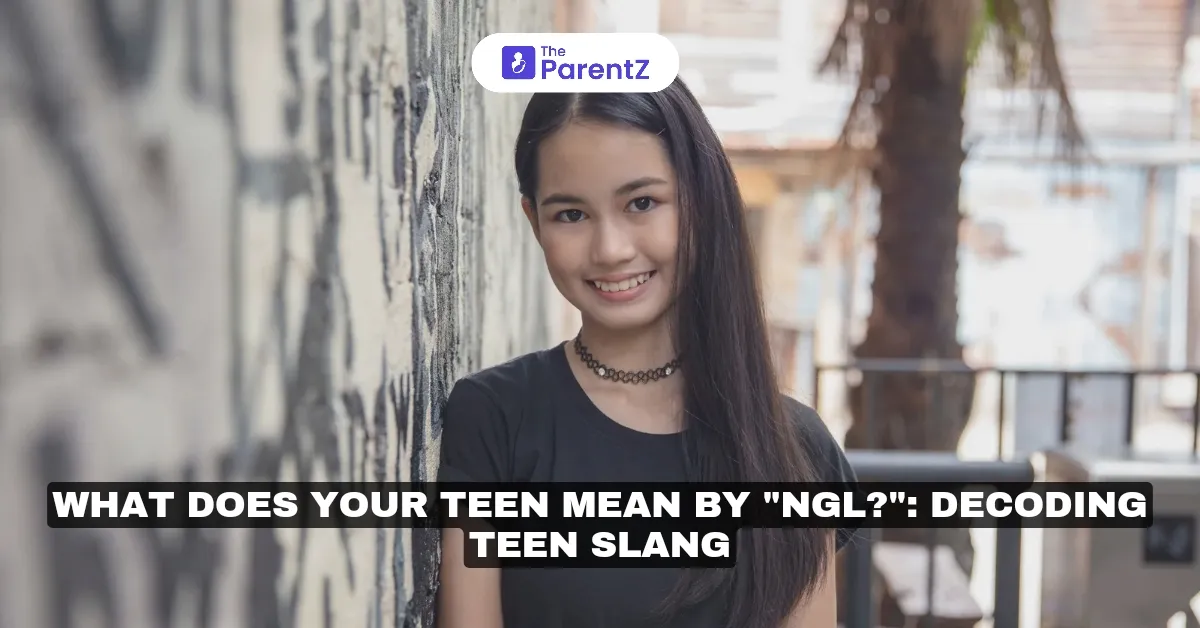  What Does Your Teen Mean By "NGL?": Decoding Teen Slang