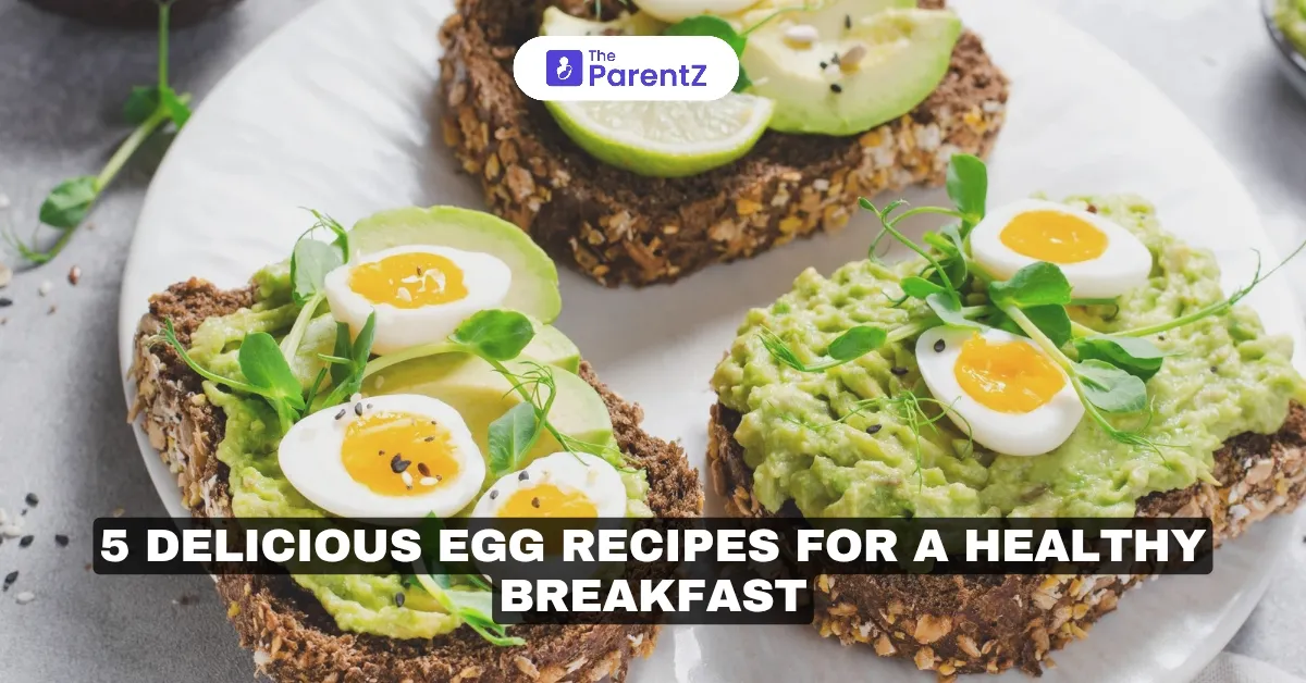5 Delicious Egg Recipes For A Healthy Breakfast