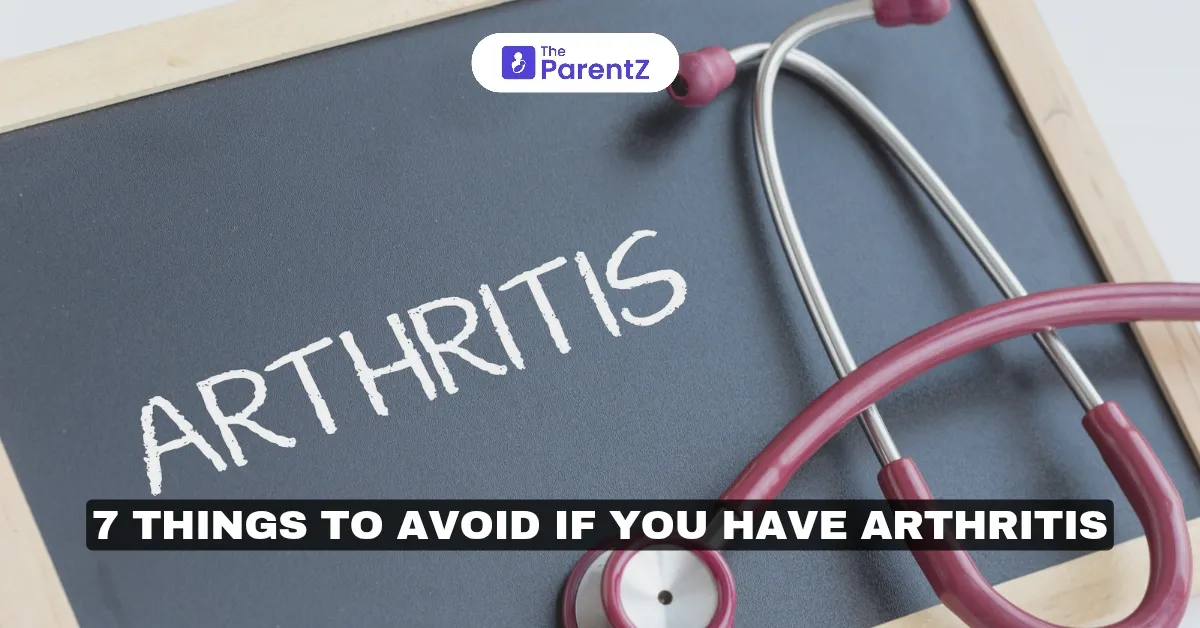 7 Things To Avoid If You Have Arthritis