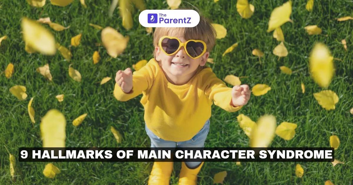 9 Hallmarks of Main Character Syndrome