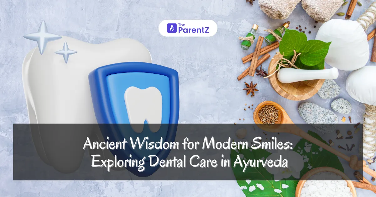 Ancient Wisdom for Modern Smiles: Exploring Dental Care in Ayurveda