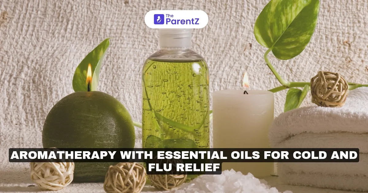 Aromatherapy with Essential Oils for Cold and Flu Relief