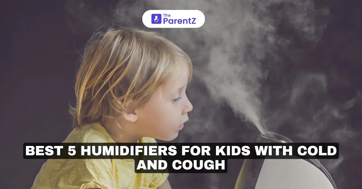 Best 5 Humidifiers for Kids with Cold and Cough