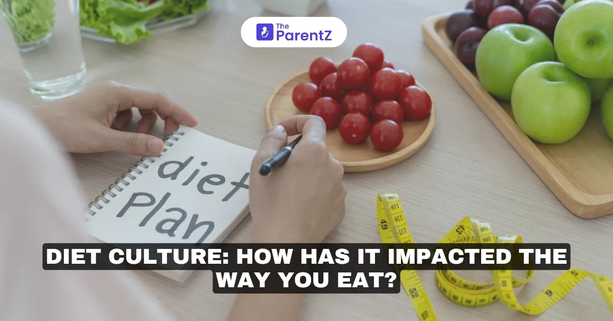 Diet Culture: How Has It Impacted The Way You Eat?                                                                               