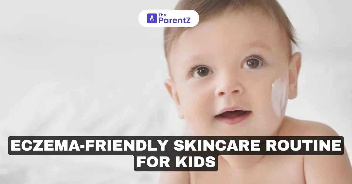 Eczema-Friendly Skincare Routine for Kids 