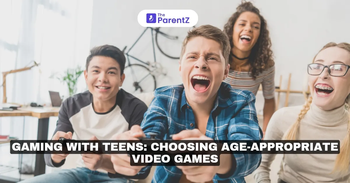 Gaming with Teens: Choosing Age-Appropriate Video Games