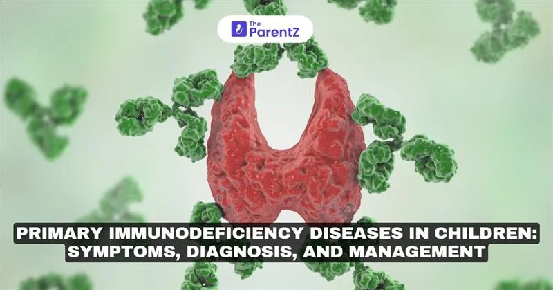 Primary Immunodeficiency Diseases in Children: Symptoms, Diagnosis, and Management