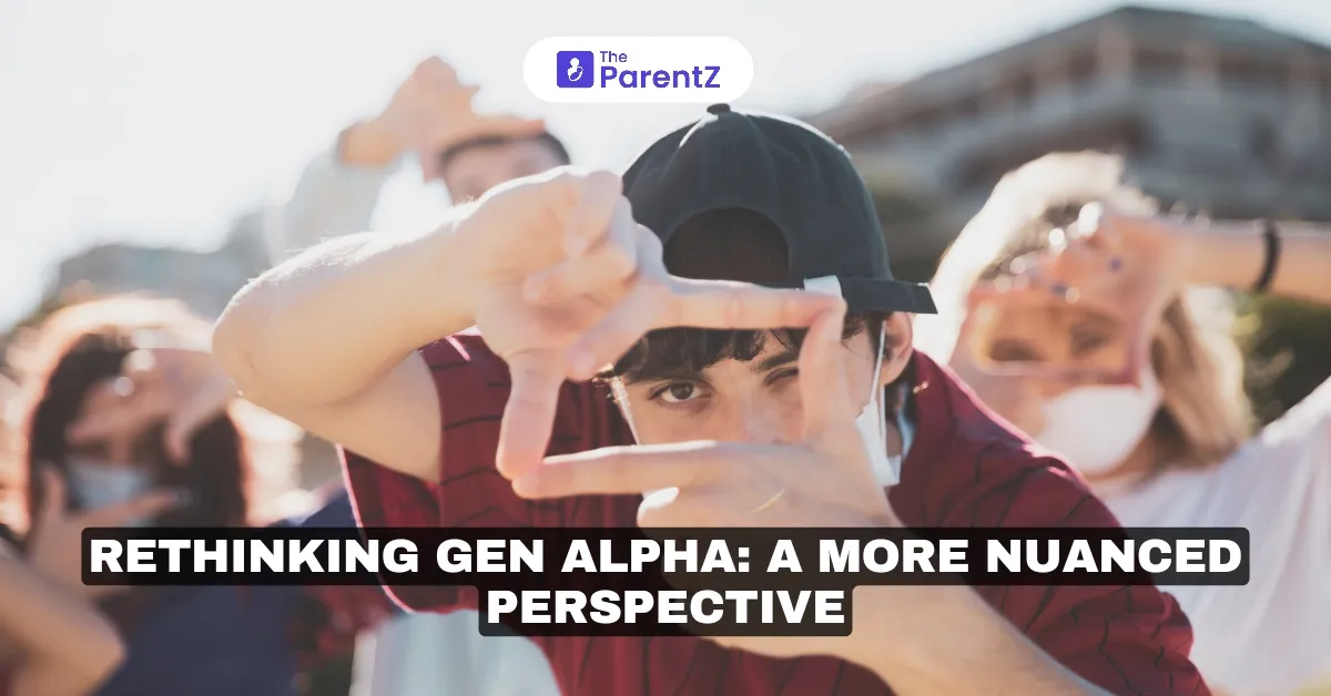 Rethinking Gen Alpha: A More Nuanced Perspective