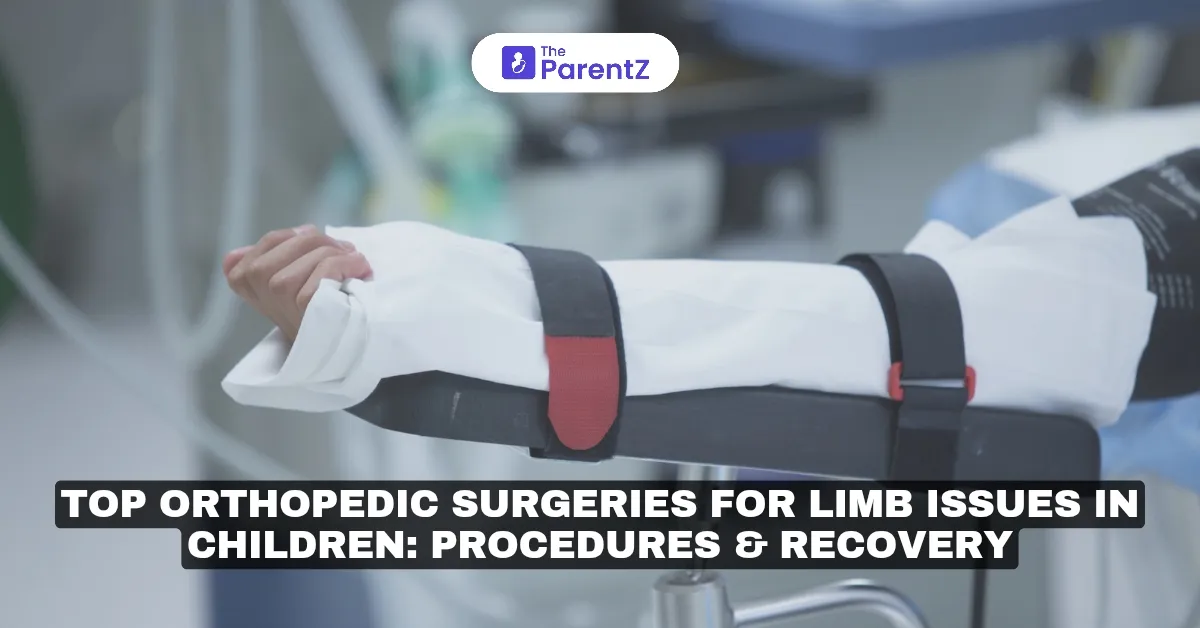 Top Orthopedic Surgeries for Limb Issues in Children: Procedures & Recovery