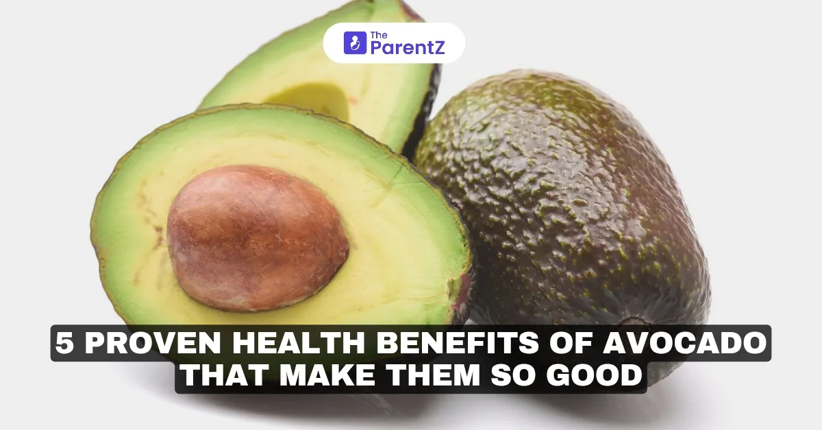 5 Proven Health Benefits of Avocado That Make Them So Good