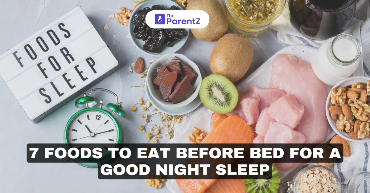 7 Foods To Eat Before Bed For A Good Night Sleep