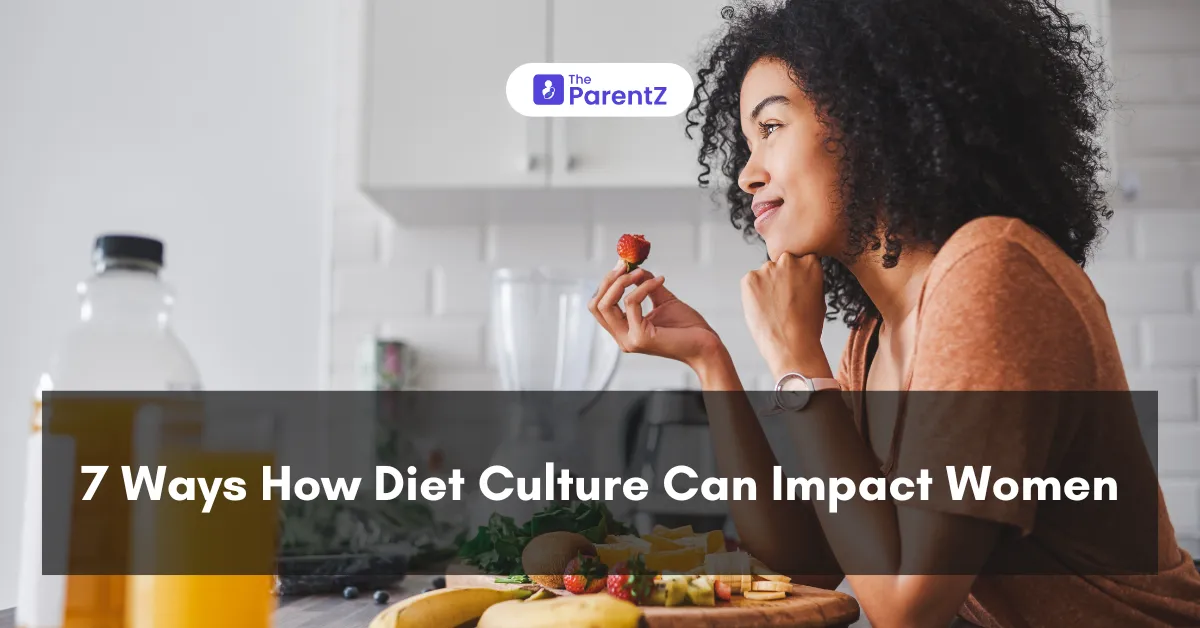 7 Ways How Diet Culture Can Impact Women