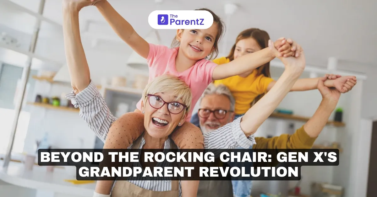 Beyond the Rocking Chair: Gen X's Grandparent Revolution