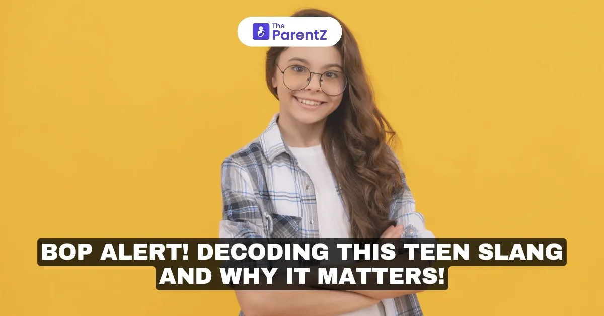 "Bop" Alert! Decoding This Teen Slang and Why It Matters!