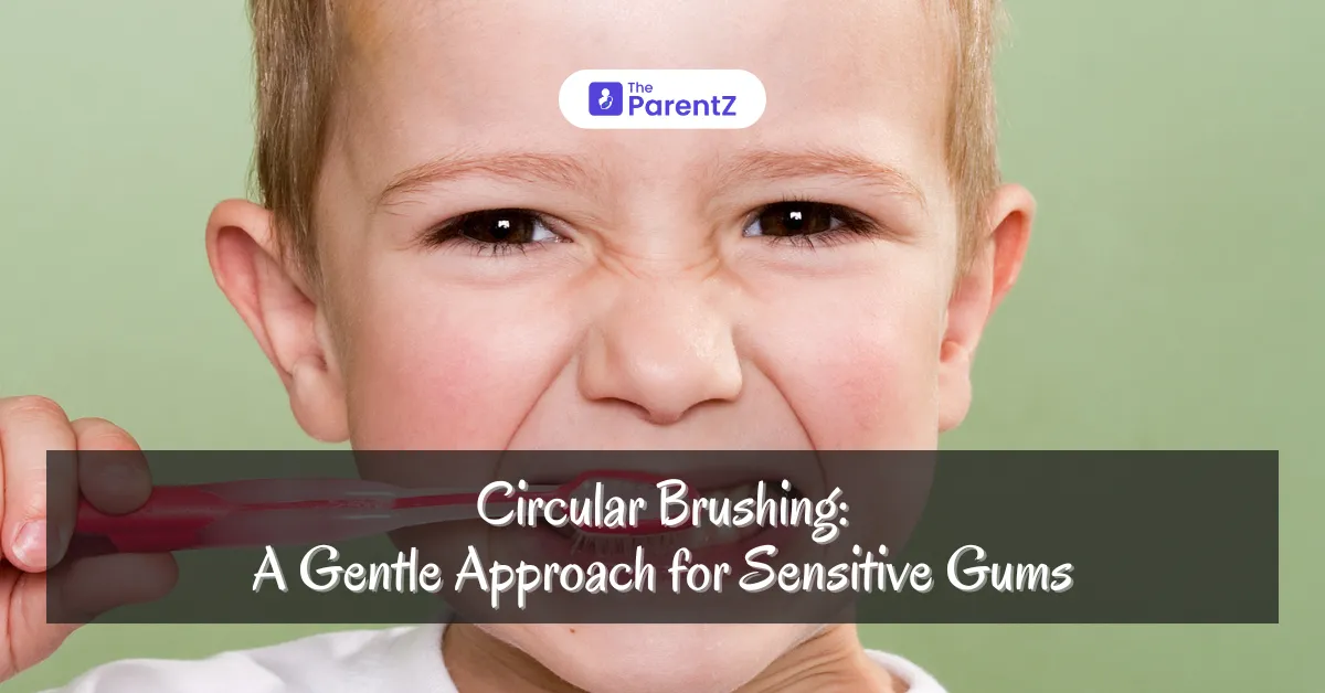 Circular Brushing: A Gentle Approach for Sensitive Gums
