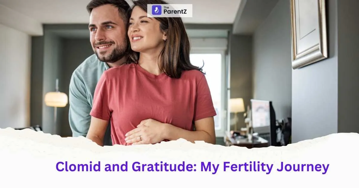 Clomid and Gratitude: My Fertility Journey