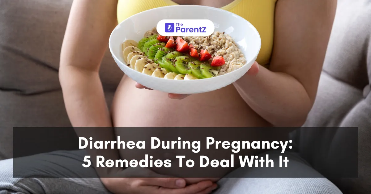 Diarrhea During Pregnancy: 5 Remedies To Deal With It