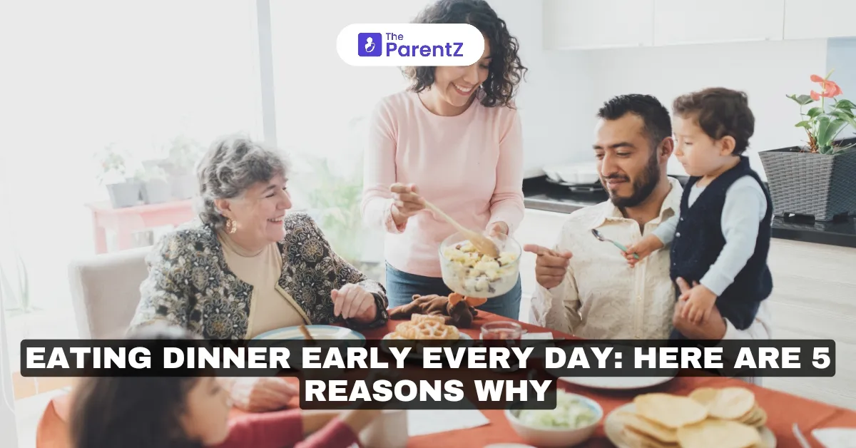 Eating Dinner Early Every Day: Here Are 5 Reasons Why
