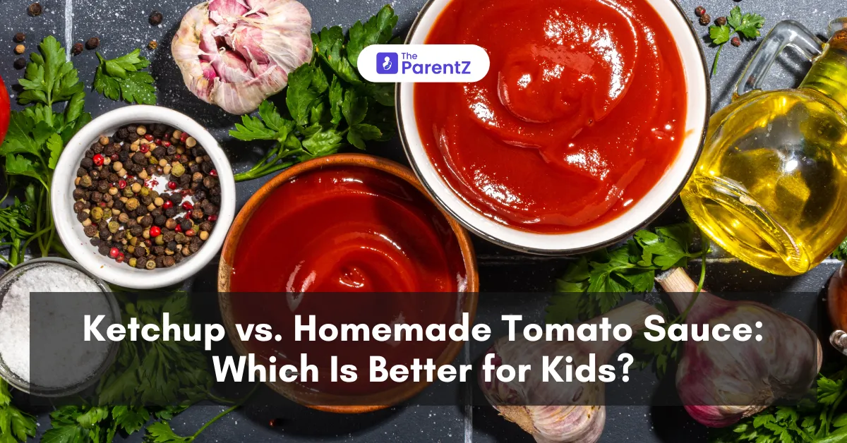 Ketchup vs. Homemade Tomato Sauce: Which Is Better for Kids?