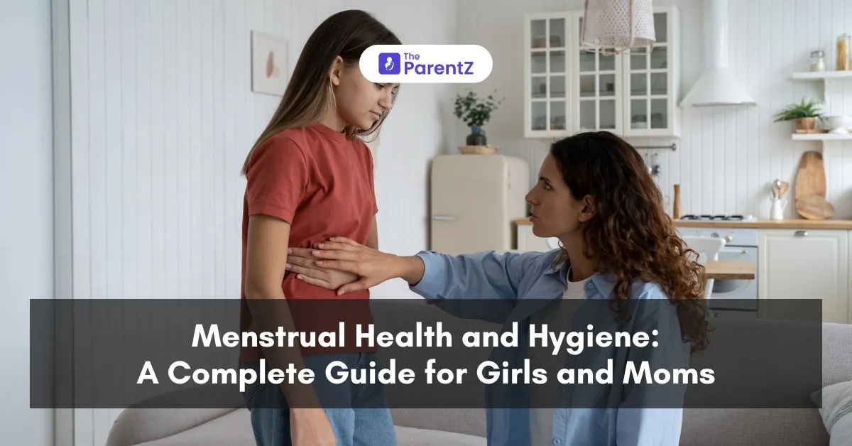Menstrual Health and Hygiene: A Complete Guide for Girls and Moms