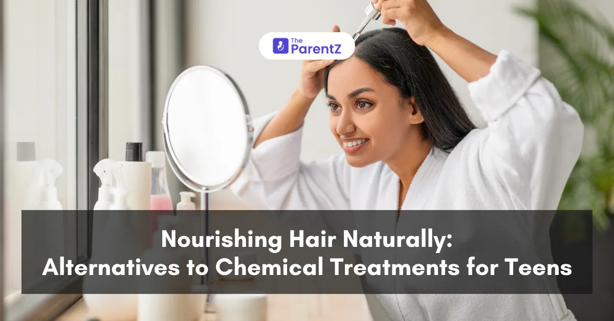 Nourishing Hair Naturally: Alternatives to Chemical Treatments for Teens