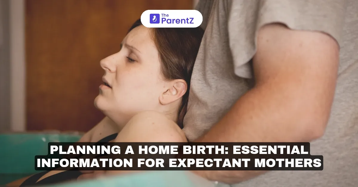 Planning a Home Birth: Essential Information for Expectant Mothers