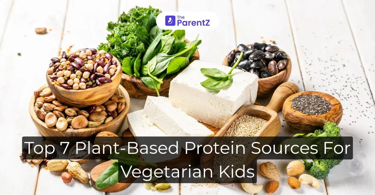 Top 7 Plant-Based Protein Sources for Vegetarian Kids