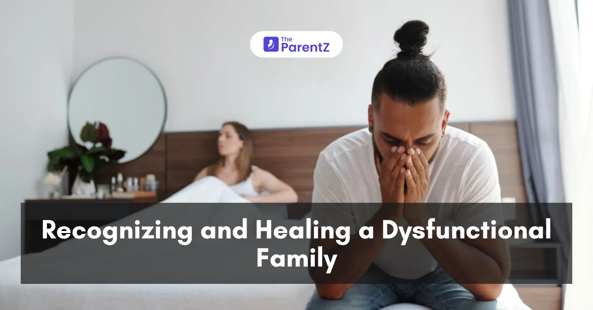 Recognizing and Healing a Dysfunctional Family 