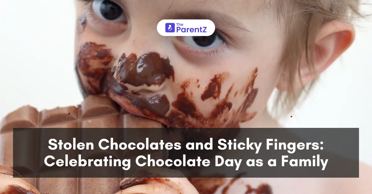 Stolen Chocolates and Sticky Fingers: Celebrating Chocolate Day as a Family