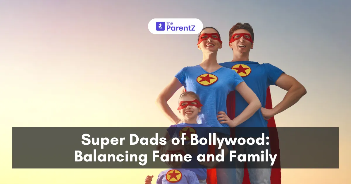 Super Dads of Bollywood: Balancing Fame and Family