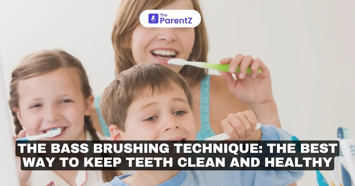 The Bass Brushing Technique: The Best Way to Keep Teeth Clean and Healthy