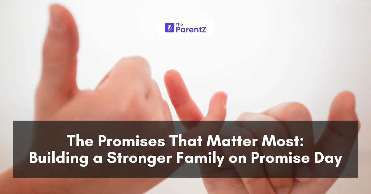 The Promises That Matter Most: Building a Stronger Family on Promise Day