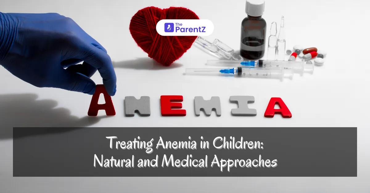 Treating Anemia in Children: Natural and Medical Approaches