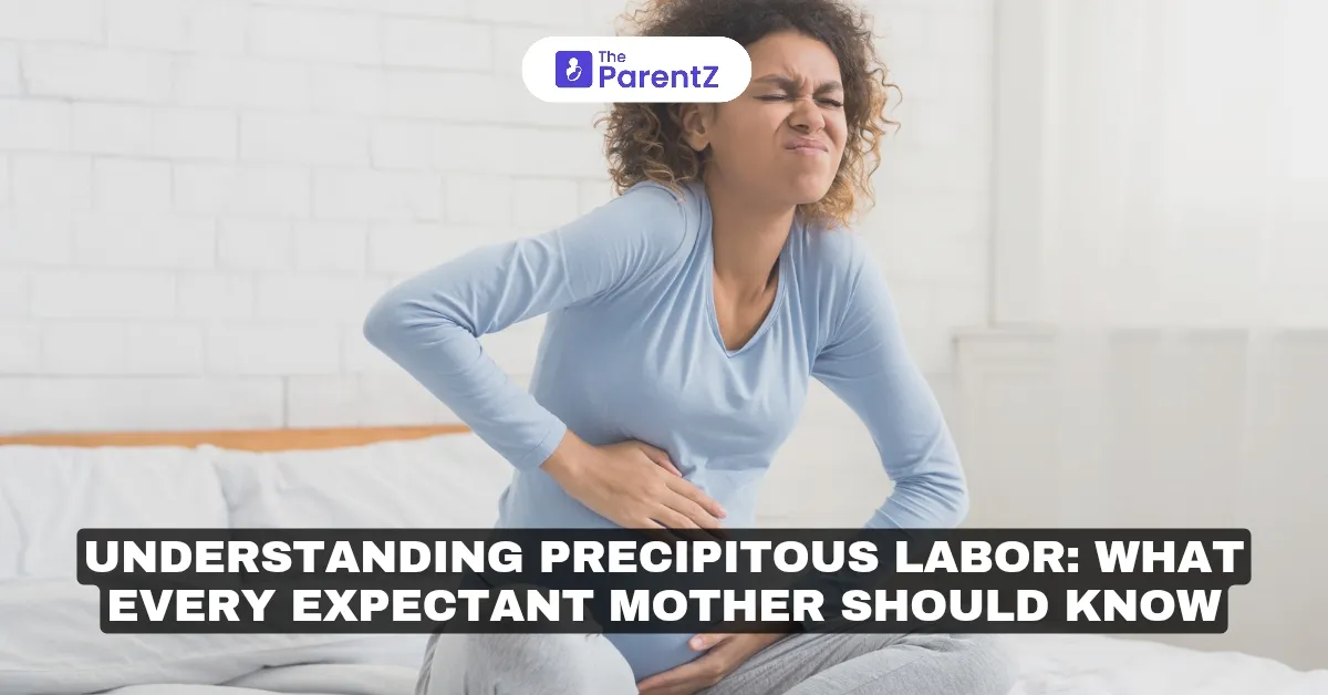 Understanding Precipitous Labor: What Every Expectant Mother Should Know?