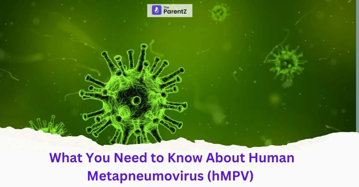What You Need to Know About Human Metapneumovirus (hMPV)