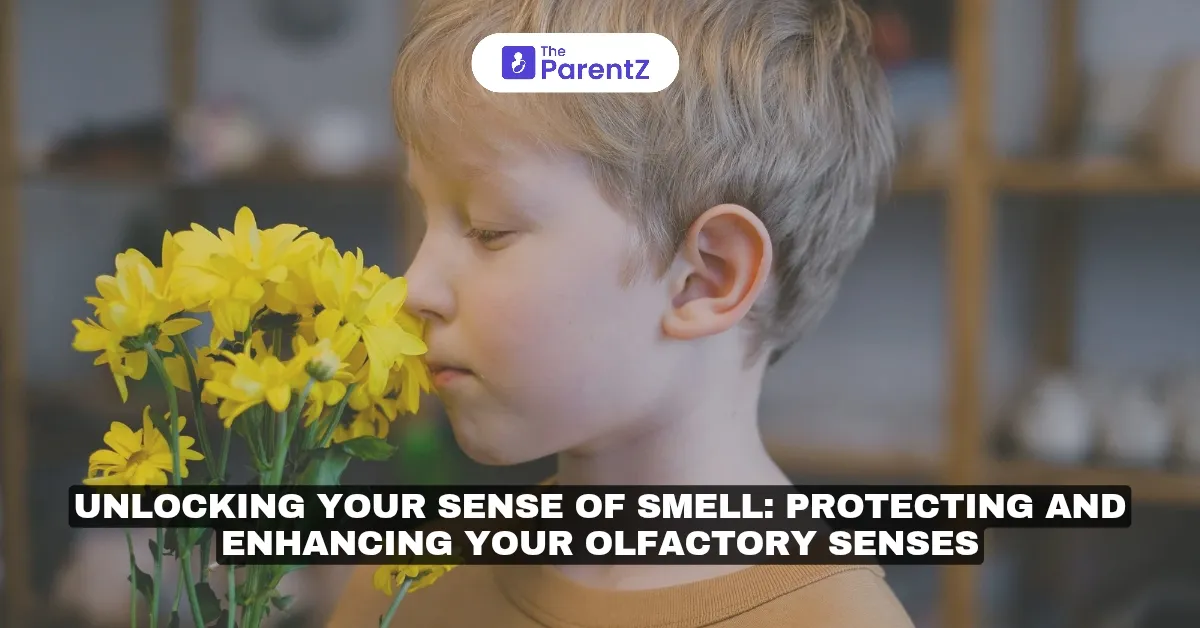 Unlocking Your Sense of Smell: Protecting and Enhancing Your Olfactory Senses