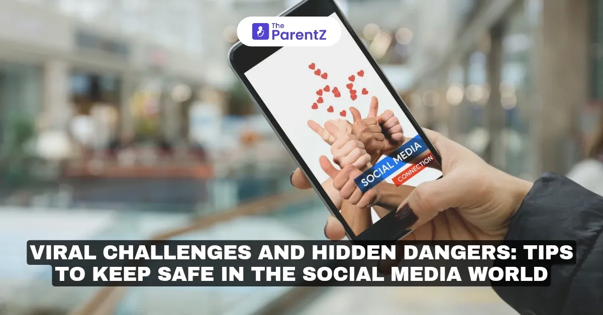 Viral Challenges and Hidden Dangers: Tips To Keep Safe In The Social Media World
