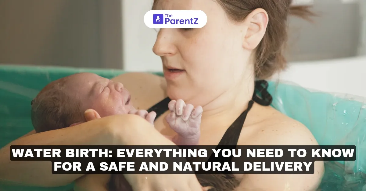 Water Birth: Everything You Need to Know for a Safe and Natural Delivery