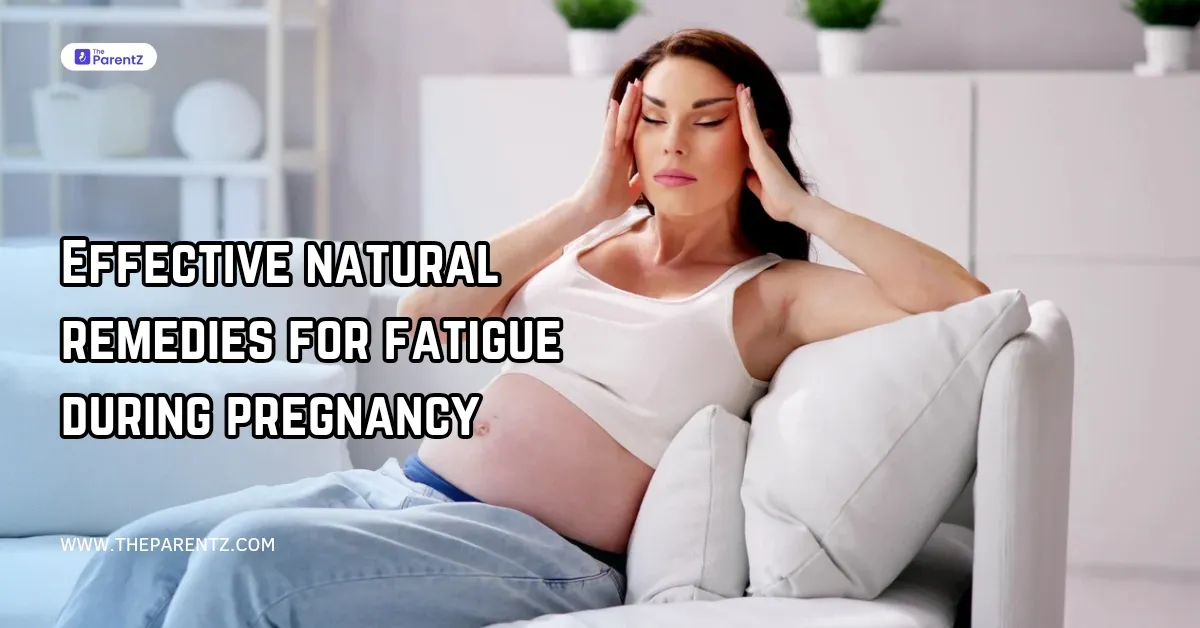 Effective Natural Remedies for Fatigue During Pregnancy