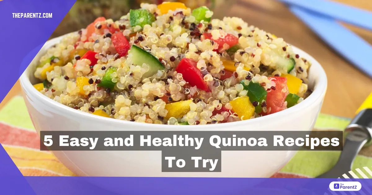 5 Easy and Healthy Quinoa Recipes to Try
