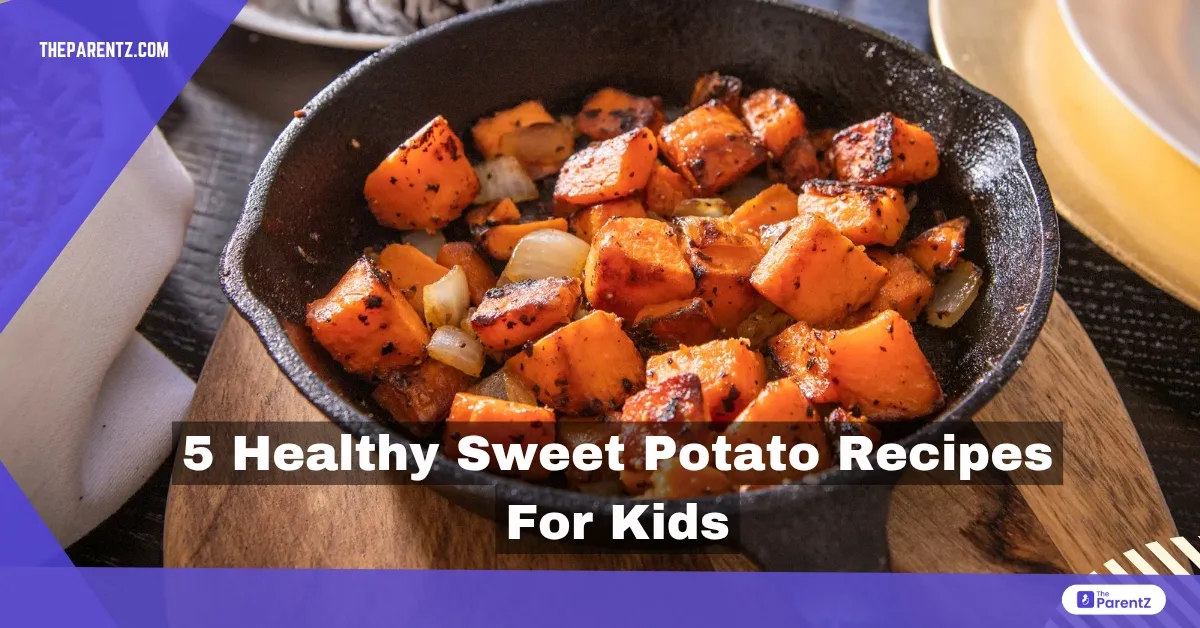 5 Healthy Sweet Potato Recipes for Kids