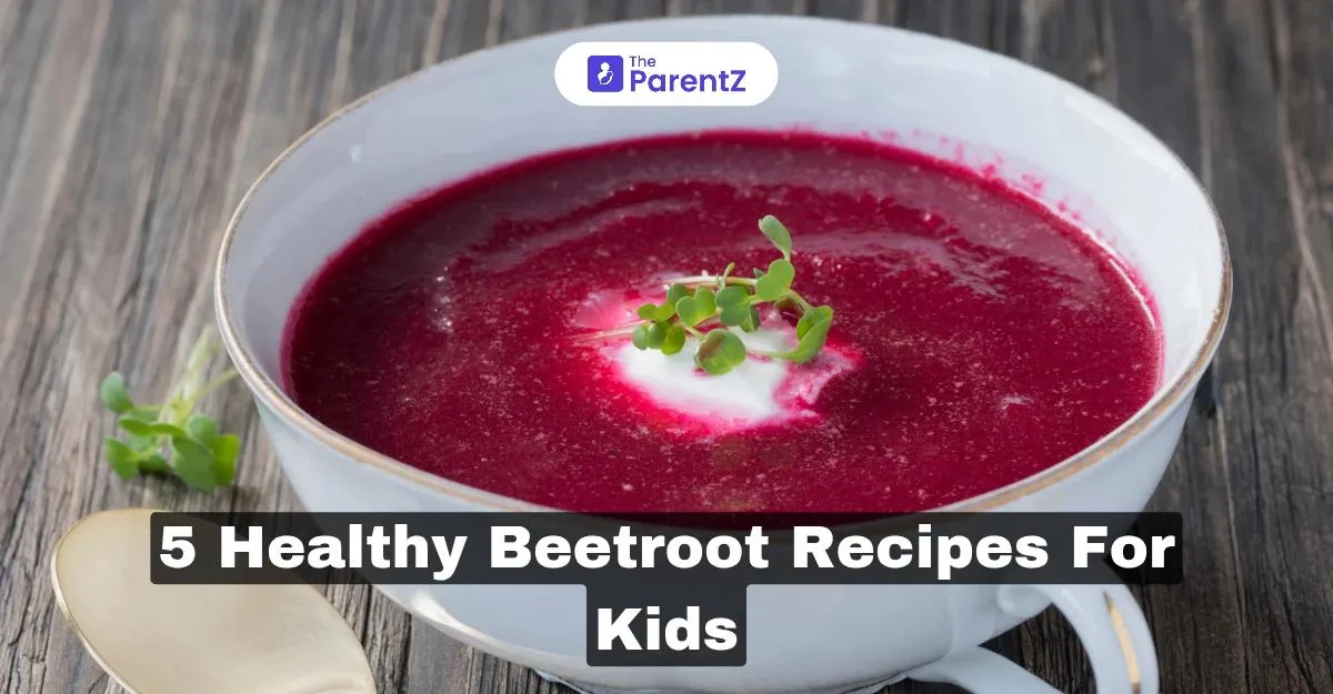 5 Healthy Beetroot Recipes for Kids
